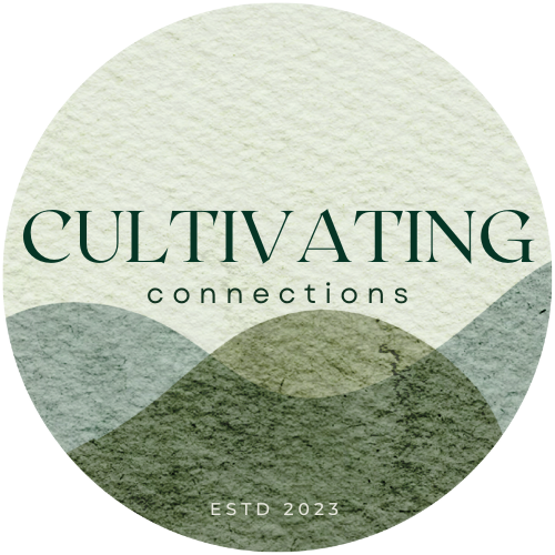 Cultivating Connections